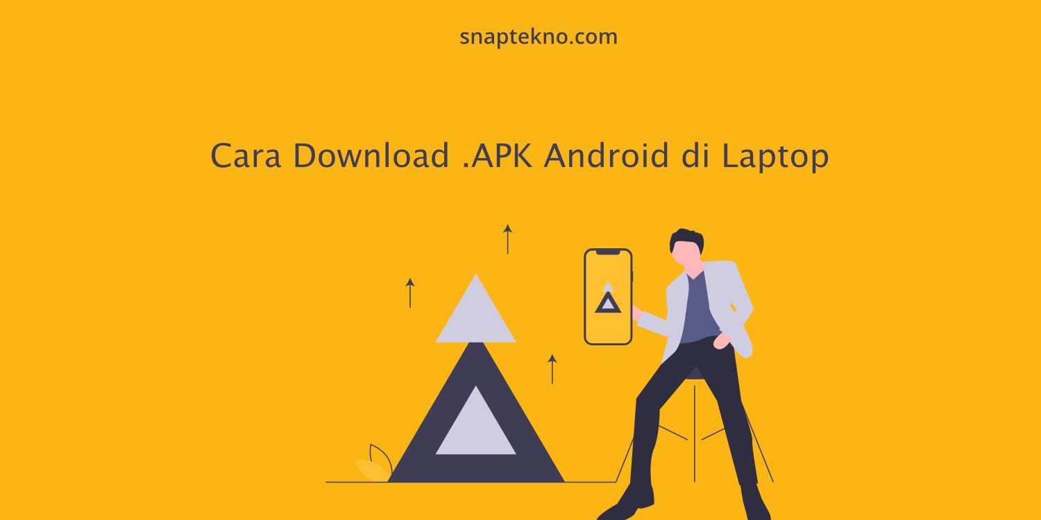 2 Cara Download APK Android di Laptop Mudah Tidak Ribet!